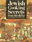 Stock image for Jewish Cooking Secrets from Here and Far: Traditions & Memories from Our Mother's Kitchens for sale by ThriftBooks-Atlanta