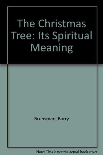 Imagen de archivo de The Christmas Tree: Its Spiritual Meaning a la venta por GoldenWavesOfBooks