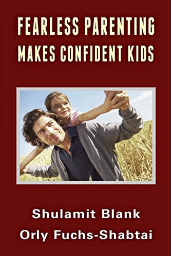 Beispielbild fr Fearless Parenting Makes Confident Kids zum Verkauf von PBShop.store UK