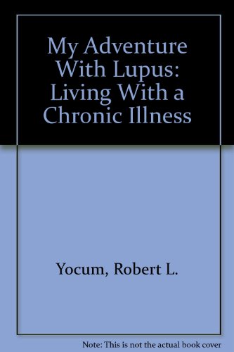 9781888824025: My Adventure with Lupus