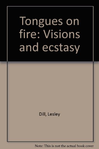 Stock image for Tongues on fire: Visions and ecstasy for sale by FITZ BOOKS AND WAFFLES