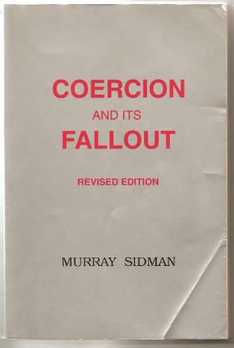 9781888830019: COERCION AND ITS FALLOUT R.E.
