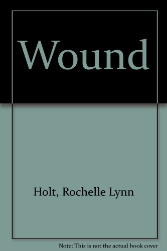 Stock image for Wound; Signed for sale by Books of Paradise