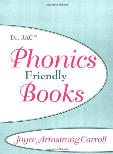 Stock image for Phonics Friendly Books: Teaching Phonics Through Children's Literature (Dr. Jac) for sale by HPB-Ruby