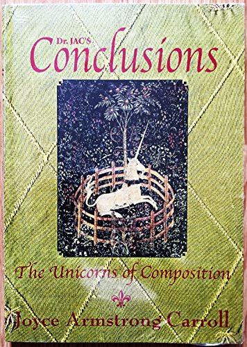 9781888842470: Conclusions: The Unicorns Of Composition