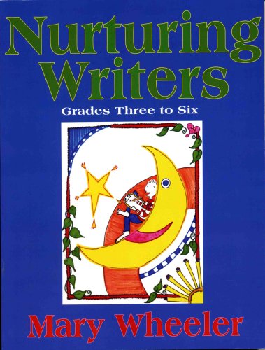 Stock image for Nurturing Writers Grades Three to Six for sale by Half Price Books Inc.