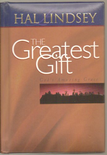 Imagen de archivo de The Greatest Gift: God's Amazing Grace a la venta por Jenson Books Inc