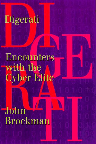 Beispielbild fr Digerati : Encounters with the Cyber Elite zum Verkauf von Better World Books