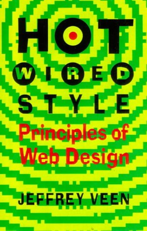 9781888869095: Hotwired Style: Principles for Building Smart Web Sites