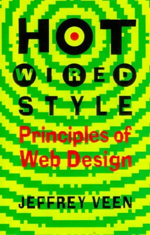 Stock image for HotWired Style : The Principles of Web Design for sale by Better World Books: West