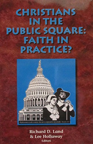 Stock image for Christians in the public square: Faith in practice? for sale by RiLaoghaire