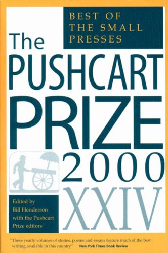 Imagen de archivo de The Pushcart Prize XXIV: The Best of the Small Presses, 2000 Edition (The Pushcart Prize Anthologies, 24) a la venta por SecondSale
