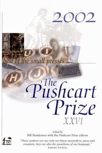 Beispielbild fr 2002 Pushcart Prize XXVI : Best of the Small Presses zum Verkauf von Better World Books