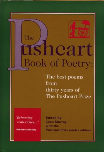 Stock image for The Pushcart Book of Poetry : The Best Poems from Thirty Years of the Pushcart Prize for sale by Better World Books: West