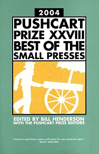 Stock image for The Pushcart Prize XXVIII: Best of the Small Presses, 2004 Edition (Pushcart Prize: Best of the Small Presses (Hardcover)) for sale by SecondSale