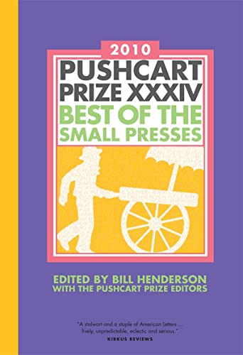 9781888889550: The Pushcart Prize XXXIV: Best of the Small Presses 2010 Edition