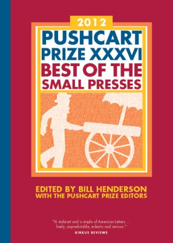 9781888889635: The Pushcart Prize XXXVI: Best of the Small Presses 2012 Edition: 36 (The Pushcart Prize Anthologies)