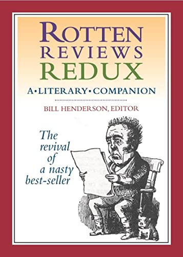 9781888889680: Rotten Reviews Redux: A Literary Companion
