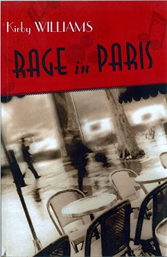 Beispielbild fr Rage in Paris : A Novel zum Verkauf von Better World Books