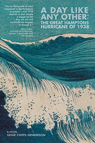 Beispielbild fr A Day Like Any Other : The Great Hamptons Hurricane of 1938 - a Novel zum Verkauf von Better World Books