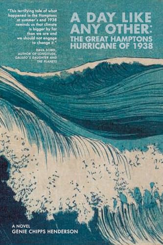 Stock image for A Day Like Any Other: The Great Hamptons Hurricane of 1938: A Novel for sale by SecondSale