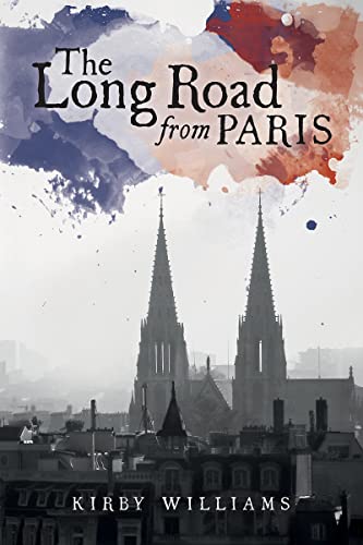 9781888889949: The Long Road From Paris: A Novel