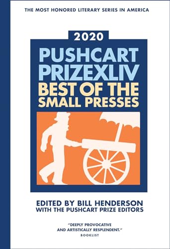Stock image for The Pushcart Prize XLlV: Best of the Small Presses 2020 Edition (The Pushcart Prize Anthologies, 44) for sale by Open Books
