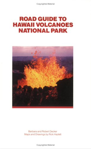 Stock image for Road Guide To Hawaii Volcanoes National Park for sale by SecondSale