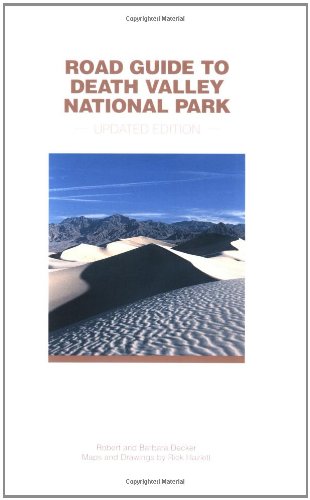 Beispielbild fr Road Guide to Death Valley National Park, Updated Edition zum Verkauf von ThriftBooks-Dallas