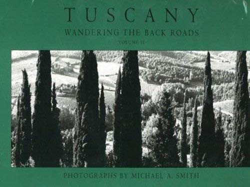 9781888899146: Tuscany: Wandering the Back Roads