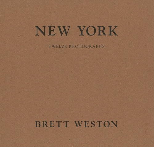 Stock image for Brett Weston: New York. Twelve Photographs for sale by Winged Monkey Books