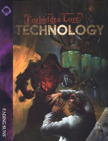 Beispielbild fr Forbidden Lore - Technology (Fading Suns) zum Verkauf von Noble Knight Games