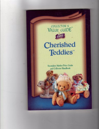 Stock image for Collector's Value Guide Cherished Teddies: Secondary Market Price Guide and Collector Handbook (1997) for sale by ThriftBooks-Atlanta