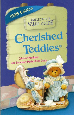 Stock image for Cherished Teddies: Collector Handbook and Secondary Market Price Guide, 1998 Edition (Collector's Value Guide) for sale by SecondSale