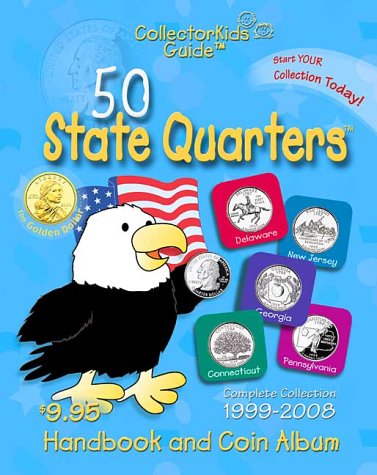 Stock image for 50 State Quarters CollectorKids Guide Handbook and Coin Album for sale by Front Cover Books