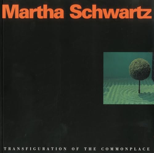 Imagen de archivo de Martha Schwartz: Transfiguration of the Commonplace a la venta por BooksRun