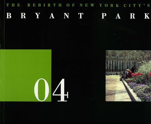 Beispielbild fr The Rebirth of New York City's Bryant Park zum Verkauf von Better World Books