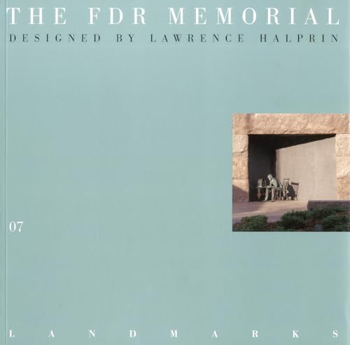 Beispielbild fr The FDR Memorial: Designed by Lawrence Halprin (Landmarks Series 07) zum Verkauf von SecondSale