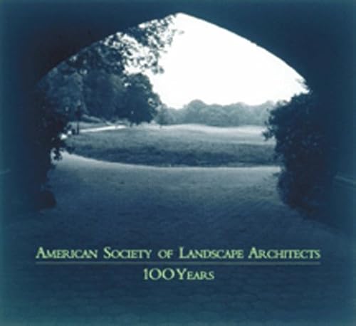 One Hundred Years of Landscape Architecture