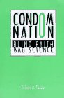 Beispielbild fr Condom Nation: Blind Faith, Bad Science zum Verkauf von HPB-Emerald