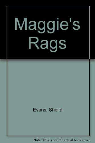 Stock image for Maggie's Rags for sale by Adventures Underground