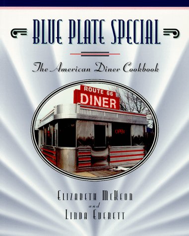 Beispielbild fr Blue Plate Special: The American Diner Cookbook zum Verkauf von Wonder Book