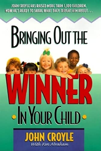 Beispielbild fr Bringing Out the Winner in Your Child zum Verkauf von Ergodebooks