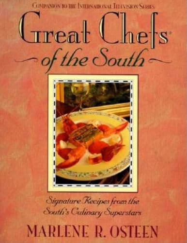 9781888952452: Great Chefs of the South: From the Television Series Great Chefs of the South (Companion to the International Series)