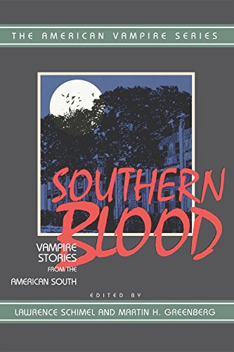 Beispielbild fr Southern Blood: Vampire Stories from the American South zum Verkauf von ThriftBooks-Dallas