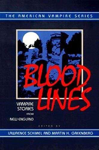 Imagen de archivo de Blood Lines: Vampire Stories from New England a la venta por Pensees Bookshop