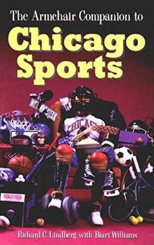 Imagen de archivo de The Armchair Companion to Chicago Sports a la venta por A Casperson Books