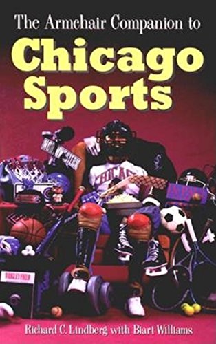 Stock image for The Armchair Companion to Chicago Sports for sale by A Casperson Books