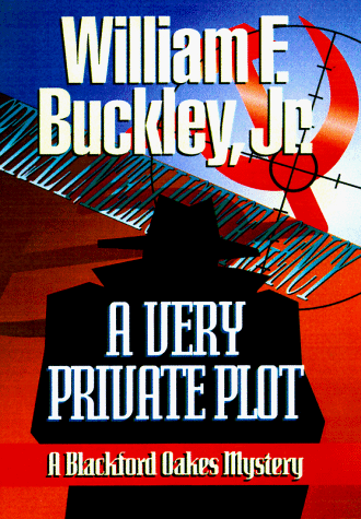 Stock image for A Very Private Plot: A Blackford Oakes Mystery for sale by HPB Inc.