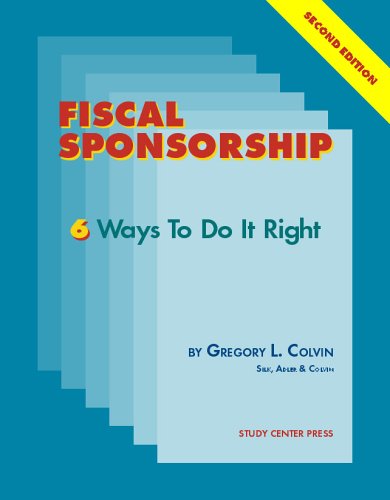9781888956085: Fiscal Sponsorship: 6 Ways to Do It Right